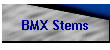 BMX Stems